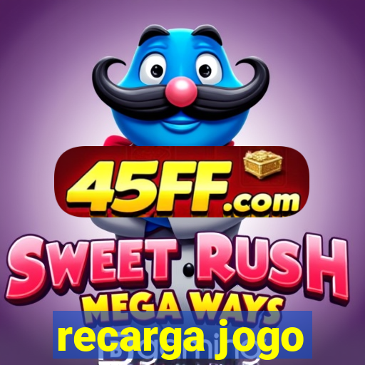 recarga jogo